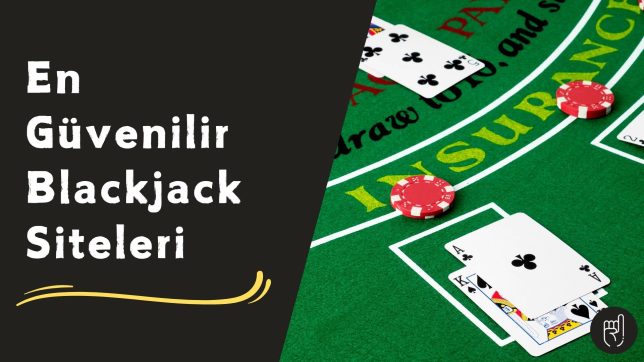 En Güvenilir Blackjack Siteleri
